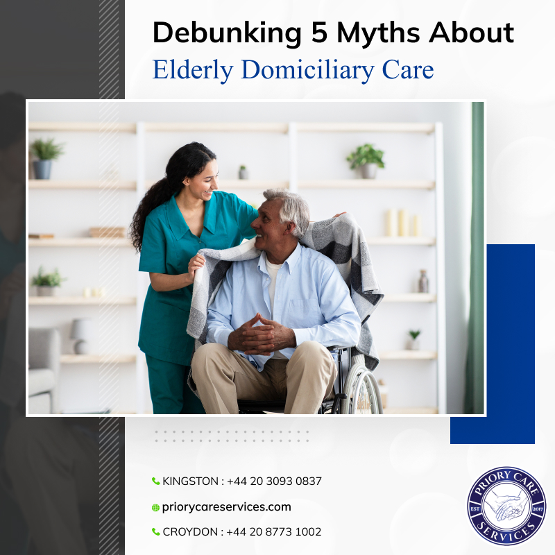 Debunking 5 Myths About Elderly Domiciliary Care