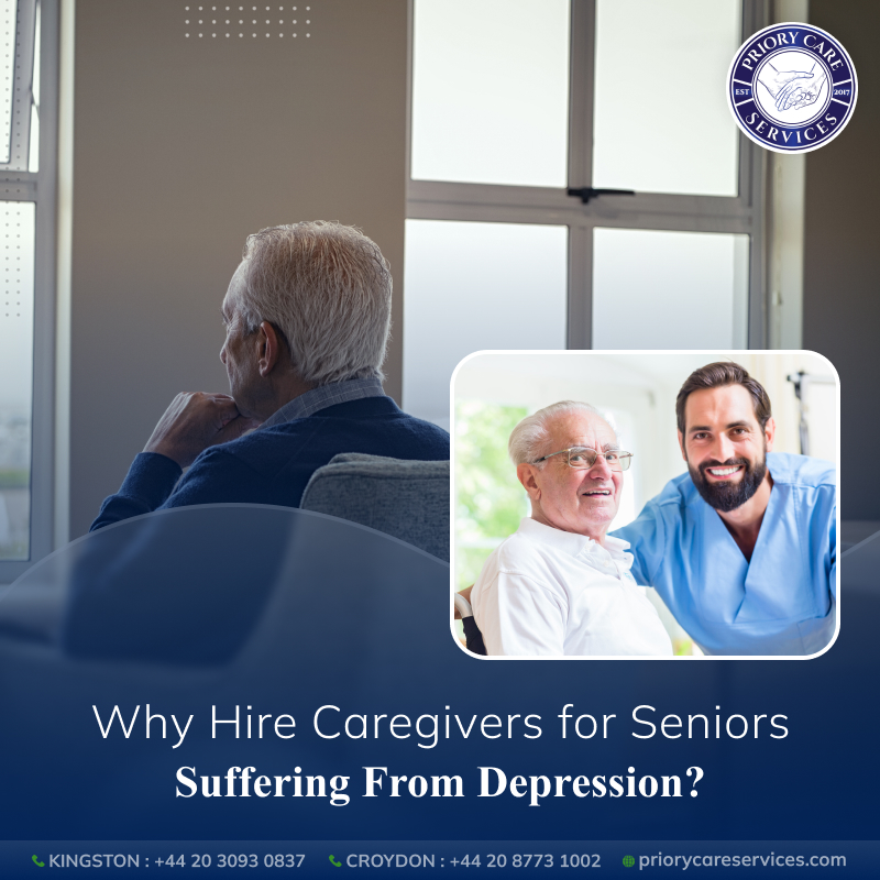 Why Hire Caregivers for Seniors Suffering From Depression?