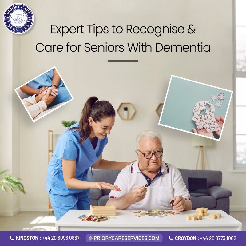 Tips to Recognise & Care for Seniors With Dementia
